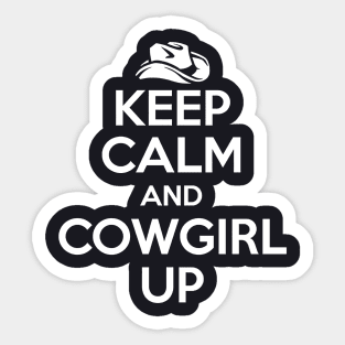 Keep Calm And Cowgirl Up Cowboy Hat Country T Sticker